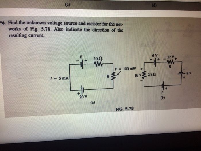 Solved Find The Unknown Voltage Source And Resistor For The | Chegg.com