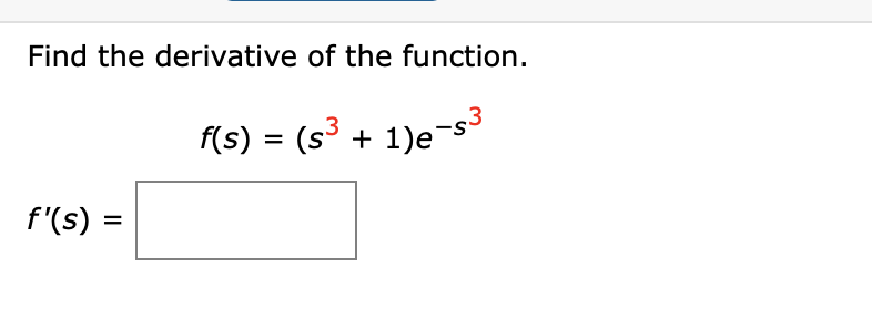 Solved Find the derivative of the function. f(s) = (s” + | Chegg.com