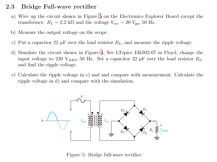 Solved 2.3 Bridge Full-wave rectifier a) Wire up the circuit | Chegg.com