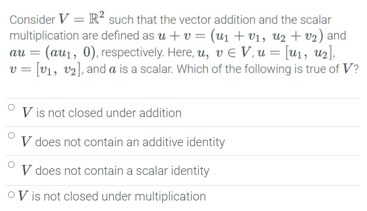 Solved Consider V = R2 such that the vector addition and the | Chegg.com