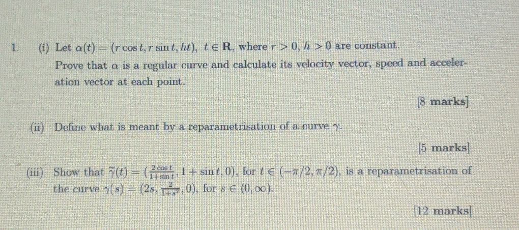 Solved (i) Let a(t) = (r cost, r sint, ht), te R, where r > | Chegg.com