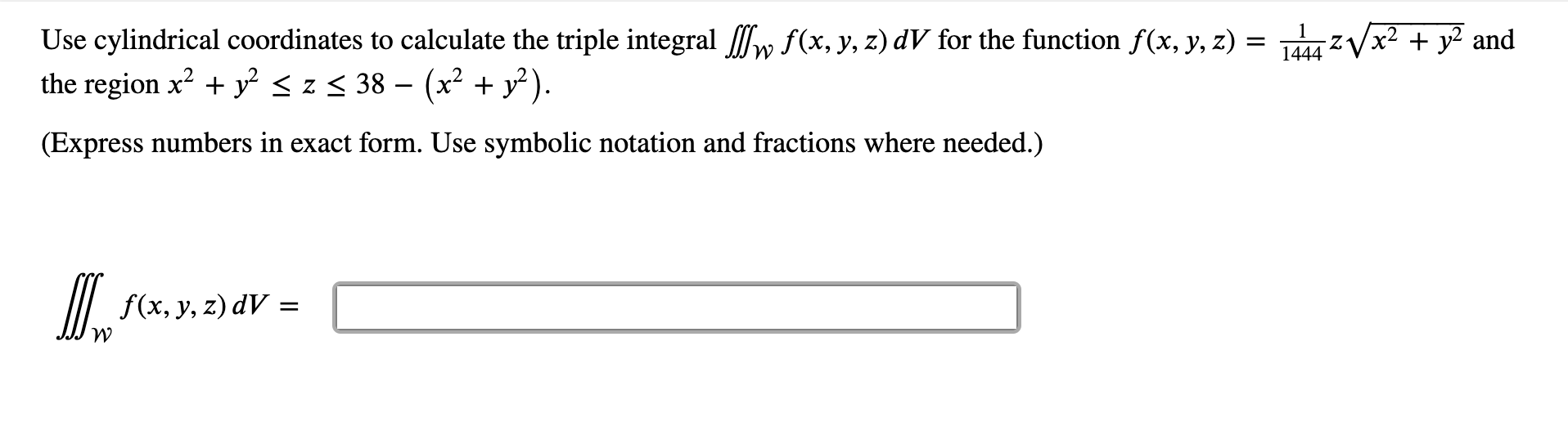 Solved Use cylindrical coordinates to calculate the triple