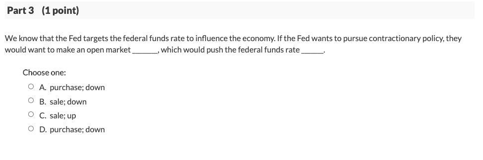 Solved Part 1 (1 point) How does contractionary monetary | Chegg.com