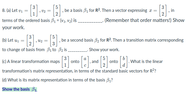 Solved = Fil , V2 = [2] [2] 8. (a) Let Vi , Be A Basis B1 | Chegg.com