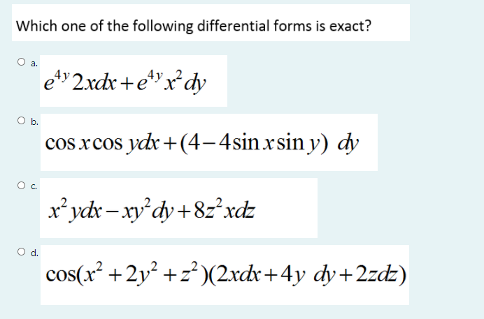 Solved Which one of the following differential forms is | Chegg.com