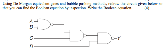 Solved Using De Morgan equivalent gates and bubble pushing | Chegg.com