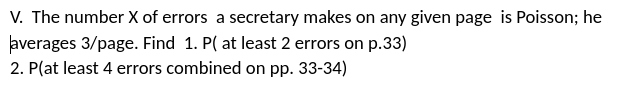 Solved V. The number X of errors a secretary makes on any | Chegg.com