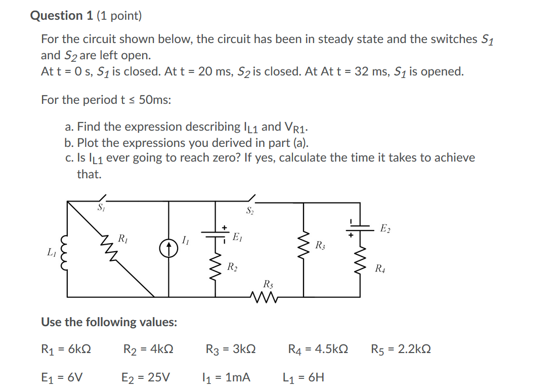 Solved Question 1 (1 point) For the circuit shown below, the | Chegg.com