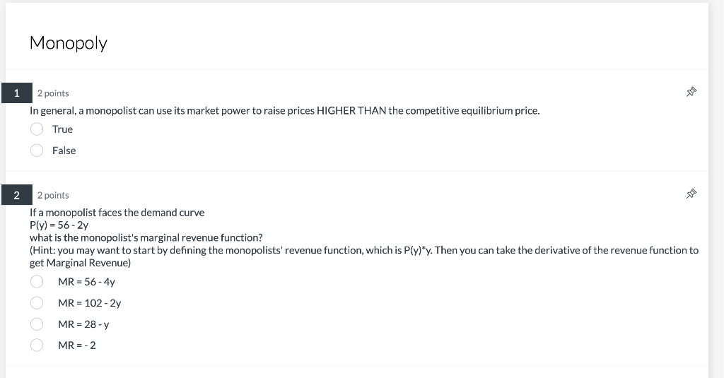 Solved 2 points In general, a monopolist can use its market | Chegg.com