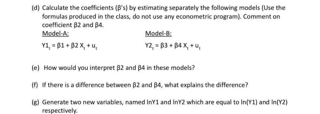 Solved (d) Calculate The Coefficients (B's) By Estimating | Chegg.com