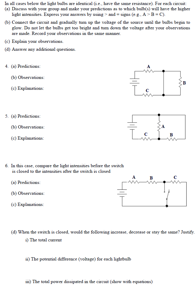 Solved In all cases below the light bulbs are identical | Chegg.com