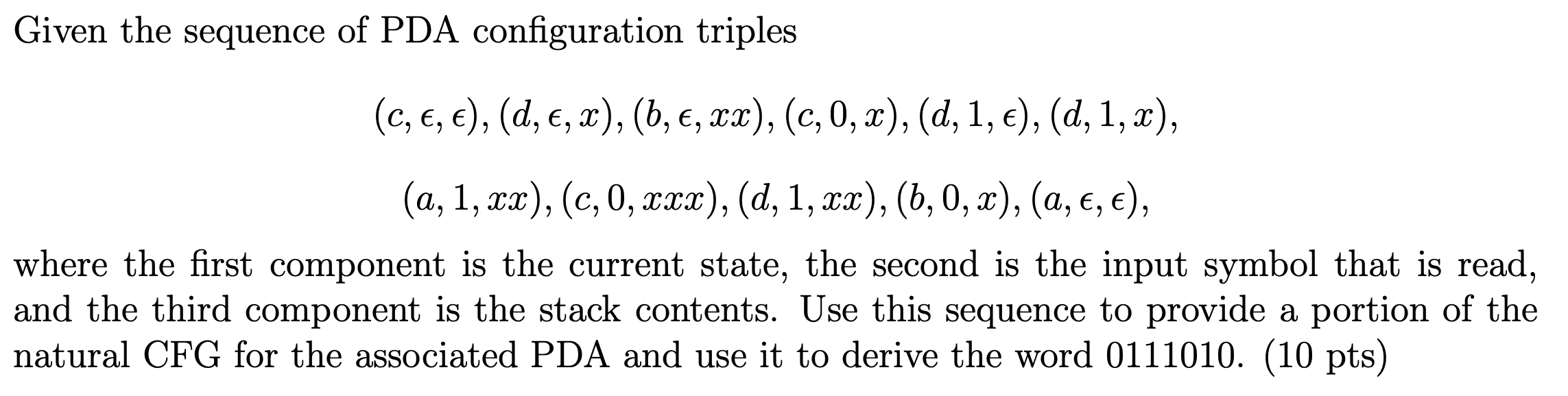 Solved Given the sequence of PDA configuration triples (c, | Chegg.com