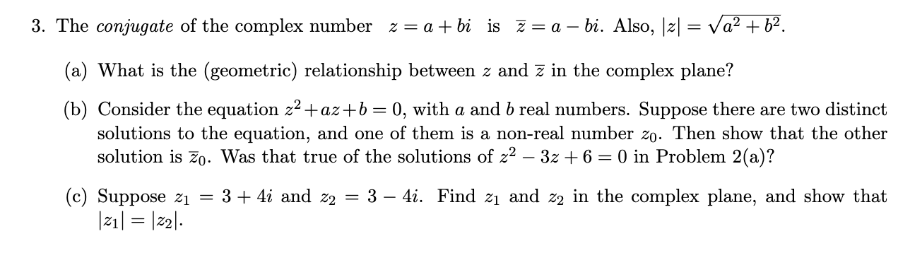 Solved 3. The Conjugate Of The Complex Number Z= A + Bi Is | Chegg.com