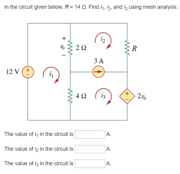 Solved In the circuit given below, R = 14 22. Find 11, 12, | Chegg.com