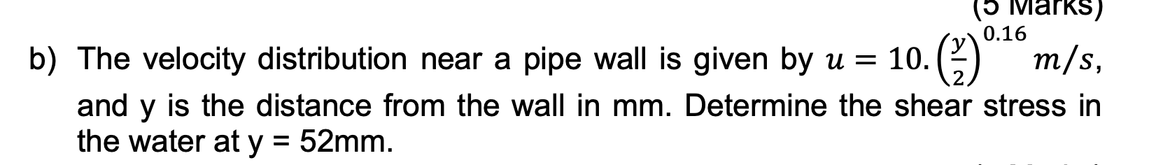 Solved b) The velocity distribution near a pipe wall is | Chegg.com