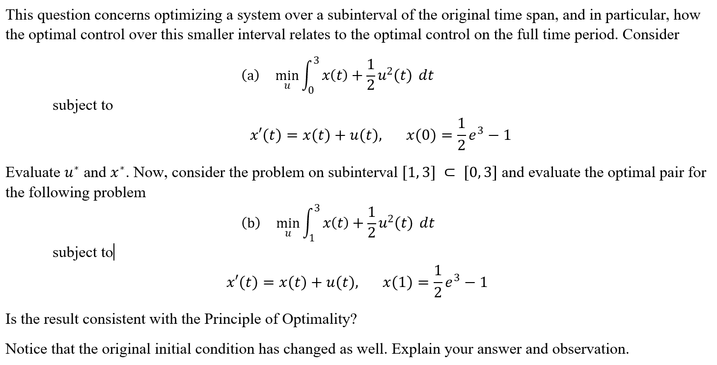 Solved This question concerns optimizing a system over a | Chegg.com