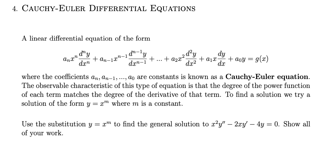 Solved 4. CAUCHY-EULER DIFFERENTIAL EQUATIONS A Linear | Chegg.com