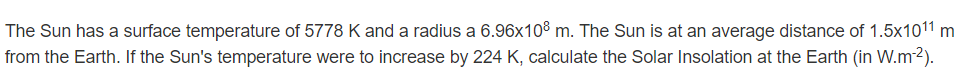 Solved The Sun has a surface temperature of 5778 K and a | Chegg.com
