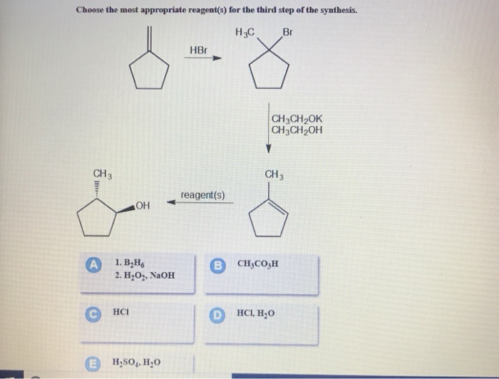 Solved Choose the most appropriate reagent(s) for the third | Chegg.com