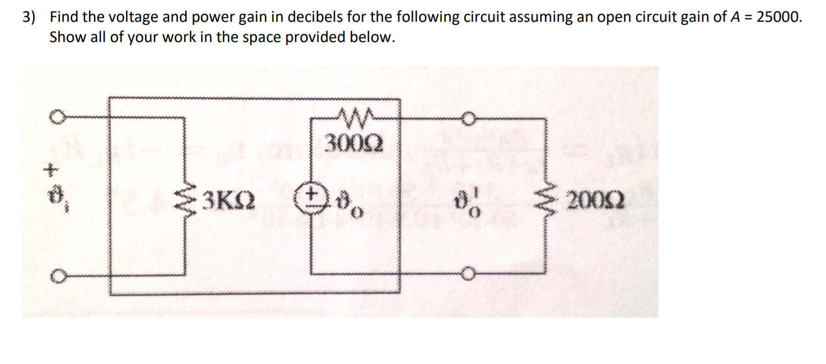 Solved 3) Find the voltage and power gain in decibels for | Chegg.com