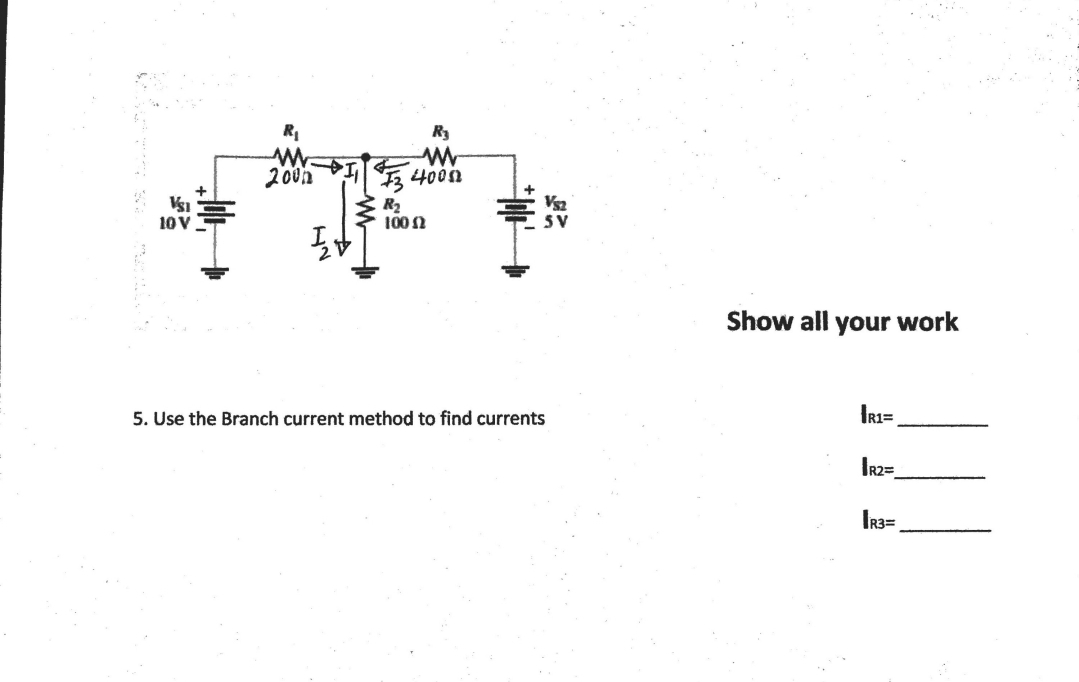 Solved Show all your workUse the Branch current method to | Chegg.com