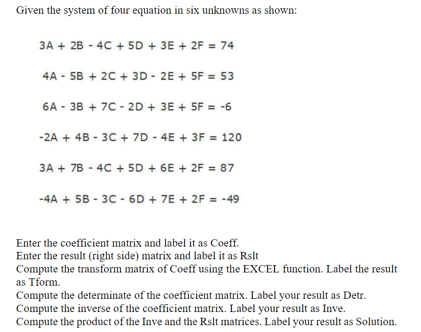 Given the system of four equation in six unknowns as | Chegg.com