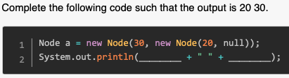 Solved Complete the following code such that the output is | Chegg.com