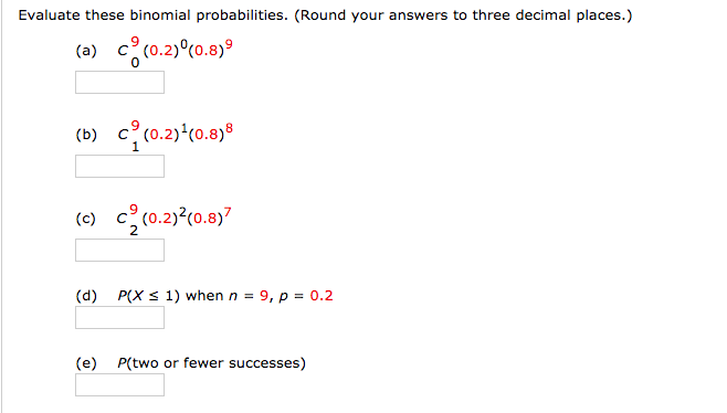 Solved Evaluate These Binomial Probabilities Round Your Chegg Com
