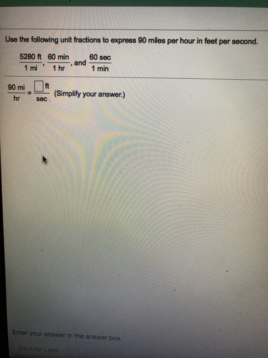Solved Use The Following Unit Fractions To Express 90 Miles Chegg
