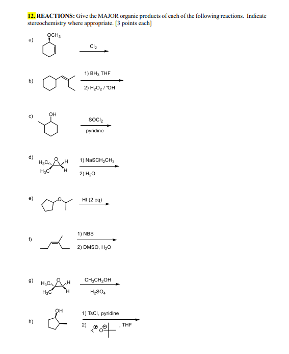 Solved 12. REACTIONS: Give the MAJOR organic products of | Chegg.com