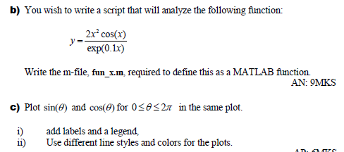 Solved b) You wish to write a script that will analyze the | Chegg.com