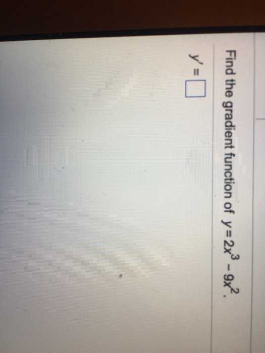 solved-find-the-gradient-function-of-y-chegg