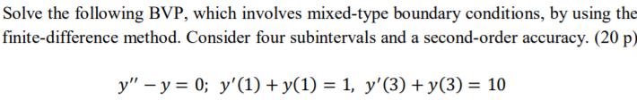 Solved Solve the following BVP, which involves mixed-type | Chegg.com