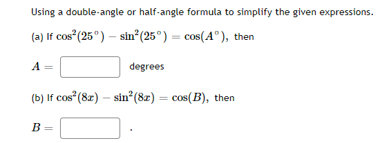 Solved Using a double-angle or half-angle formula to | Chegg.com