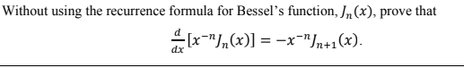 Solved Without using the recurrence formula for Bessel's | Chegg.com