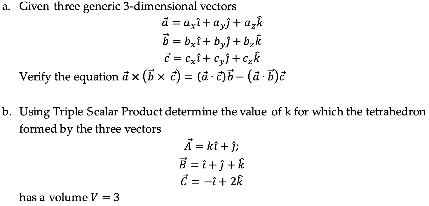 Solved A Given Three Generic 3 Dimensional Vectors A A Chegg Com