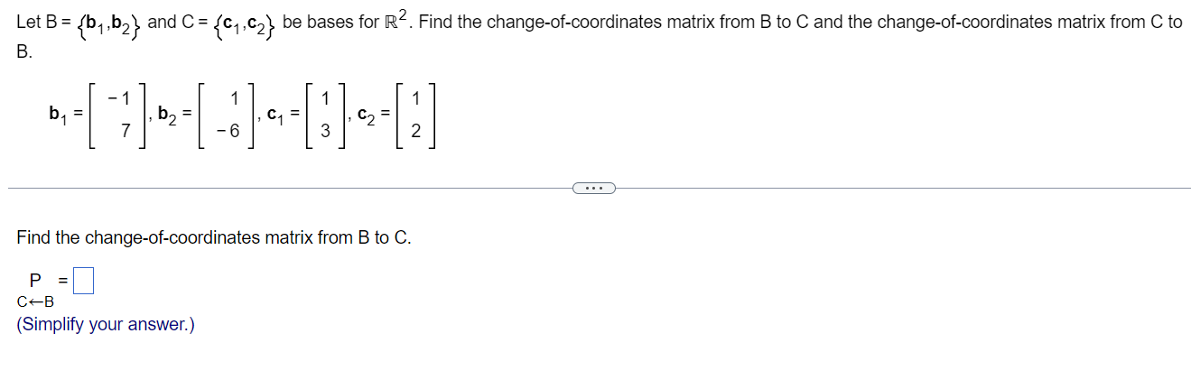 Solved Let B={b1,b2} And C={c1,c2} Be Bases For R2. Find The | Chegg.com