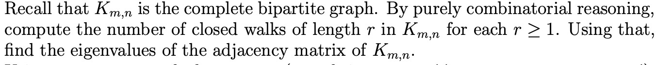 Solved Recall that Km.n is the complete bipartite graph. By | Chegg.com
