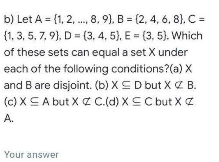 Solved B) Let A = {1, 2, ..., 8, 9), B = {2, 4, 6, 8), C = | Chegg.com