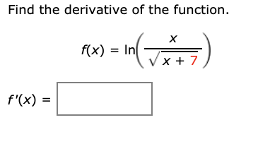 Solved Find the derivative of the function. X f(x) = Inc | Chegg.com