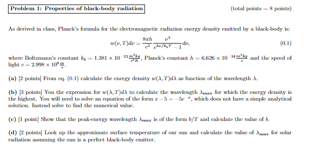 Solved Problem 1: Properties of black-body radiation (total | Chegg.com