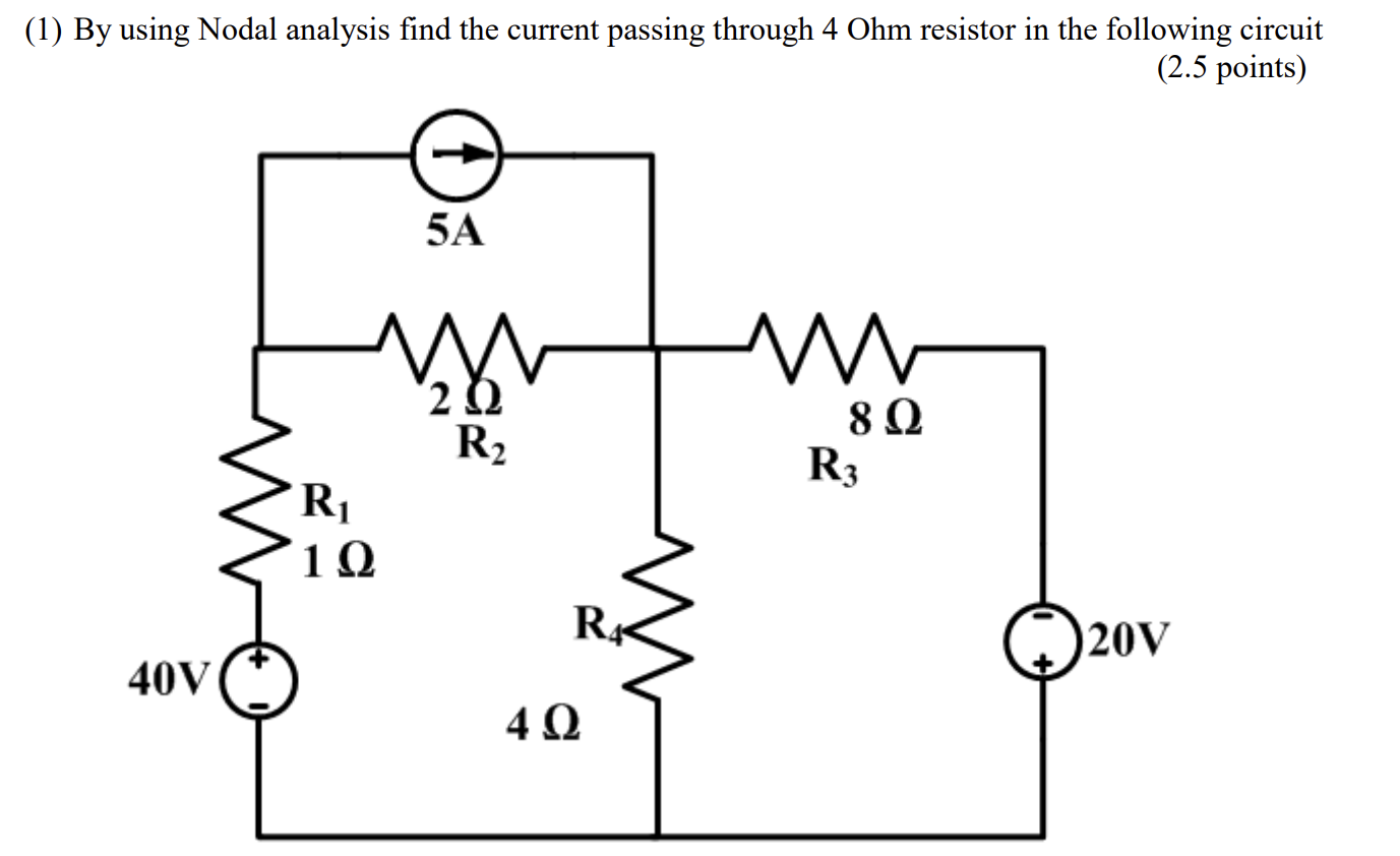 Solved (1) By using Nodal analysis find the current passing | Chegg.com