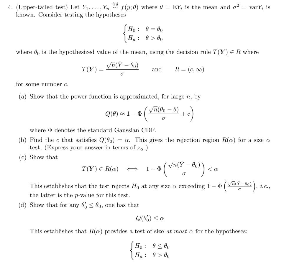 Solved iid 4. (Upper-tailed test) Let Yı,..., Yn 120 f(y;0) | Chegg.com