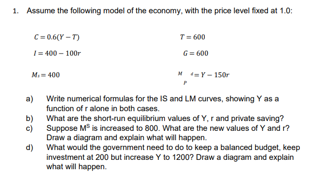 Solved 1. Assume The Following Model Of The Economy, With | Chegg.com