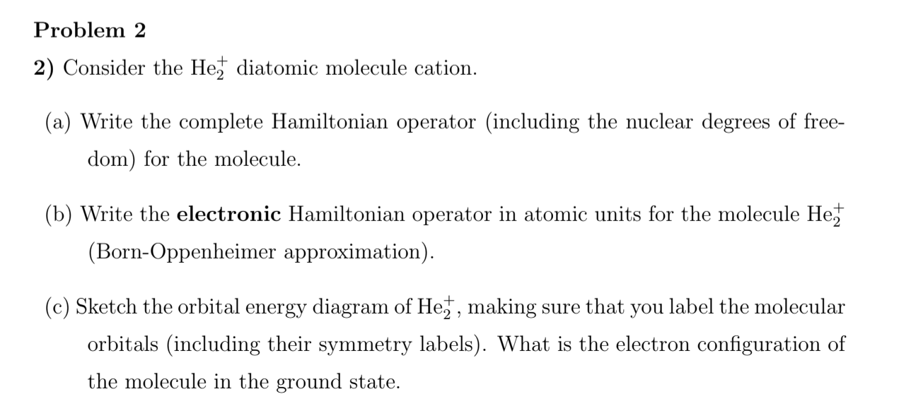 Solved Problem 2 2) Consider the Het diatomic molecule | Chegg.com
