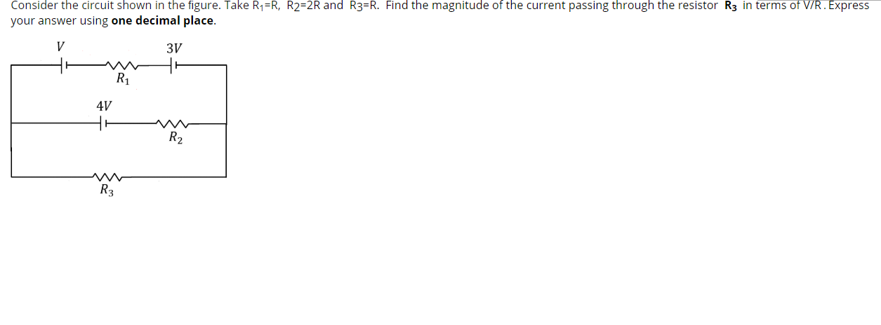 Solved Consider The Circuit Shown In The Figure. Take R1=R, | Chegg.com