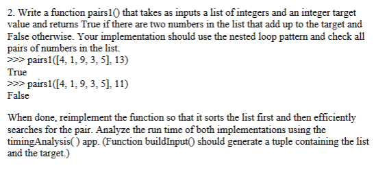 Solved Python 3 Write a function pairs1() that takes as | Chegg.com