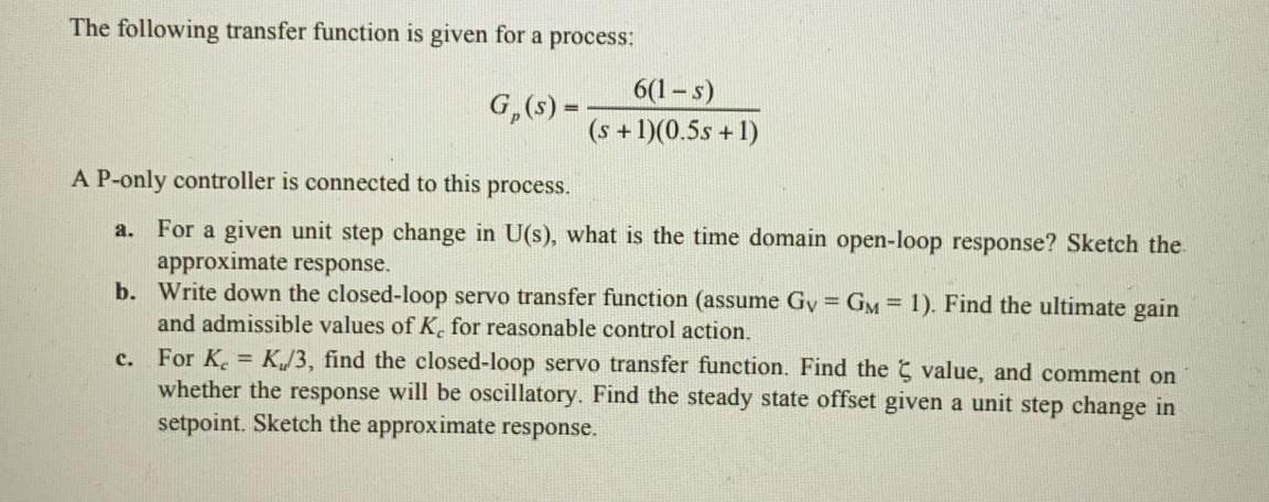 Solved The Following Transfer Function Is Given For A | Chegg.com