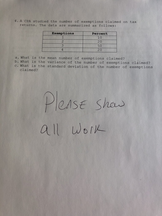 Solved 4. A CPA studied the number of exemptions claimed on