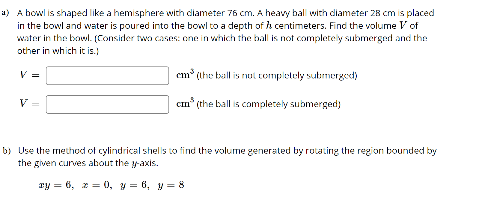 Solved a) A bowl is shaped like a hemisphere with diameter
